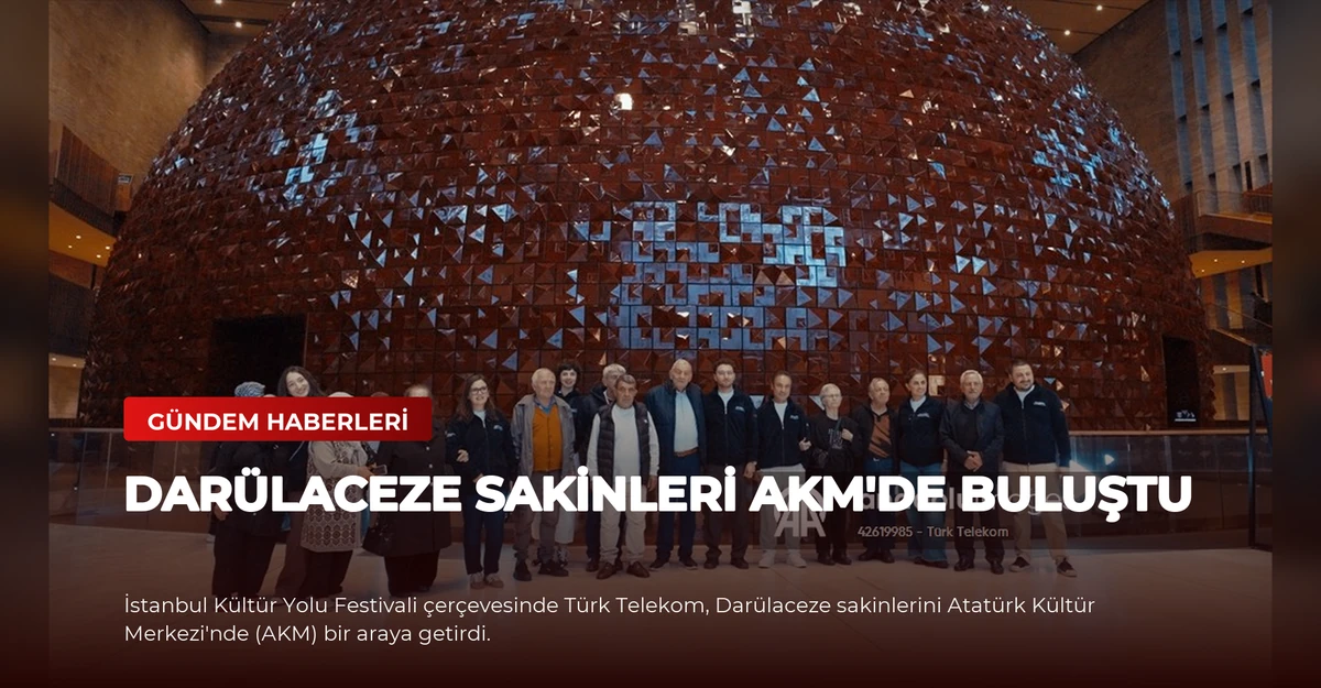 Darülaceze sakinleri AKM'de buluştu