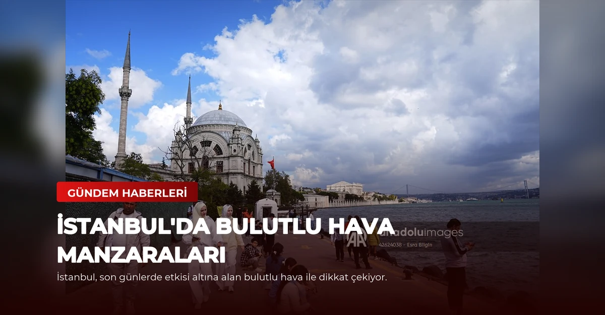 İstanbul'da Bulutlu Hava Manzaraları