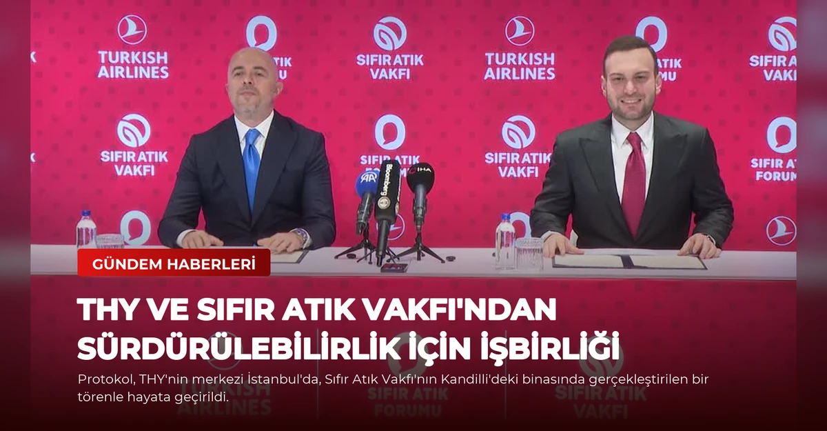 THY ve Sıfır Atık Vakfı'ndan Sürdürülebilirlik İçin İşbirliği