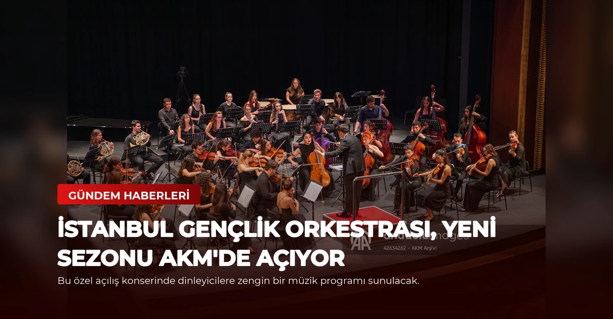 İstanbul Gençlik Orkestrası, Yeni Sezonu AKM'de Açıyor