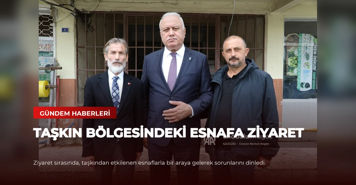 Taşkın Bölgesindeki Esnafa Ziyaret