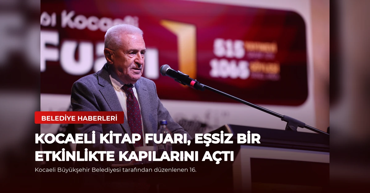Kocaeli Kitap Fuarı, Eşsiz Bir Etkinlikte Kapılarını Açtı
