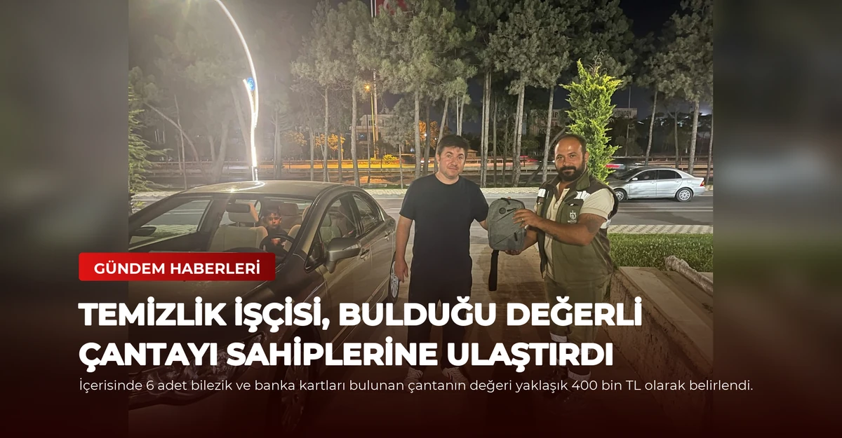 Temizlik İşçisi, Bulduğu Değerli Çantayı Sahiplerine Ulaştırdı