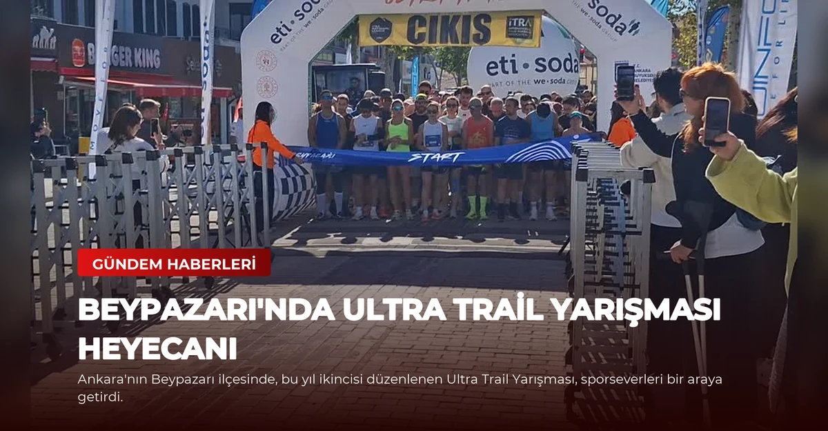 Beypazarı'nda Ultra Trail Yarışması Heyecanı