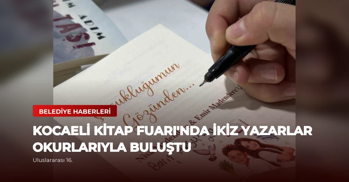 Kocaeli Kitap Fuarı'nda İkiz Yazarlar Okurlarıyla Buluştu