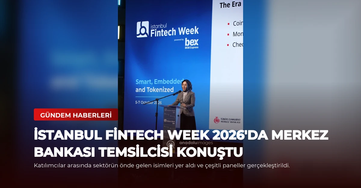 İstanbul Fintech Week 2026'da Merkez Bankası Temsilcisi Konuştu