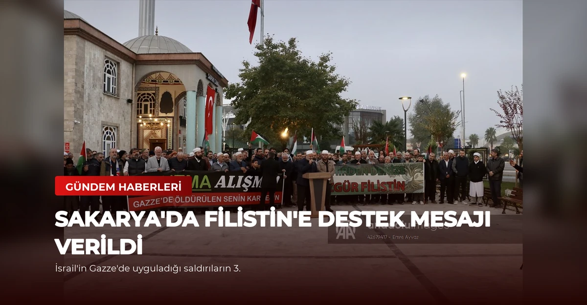 Sakarya'da Filistin'e Destek Mesajı Verildi