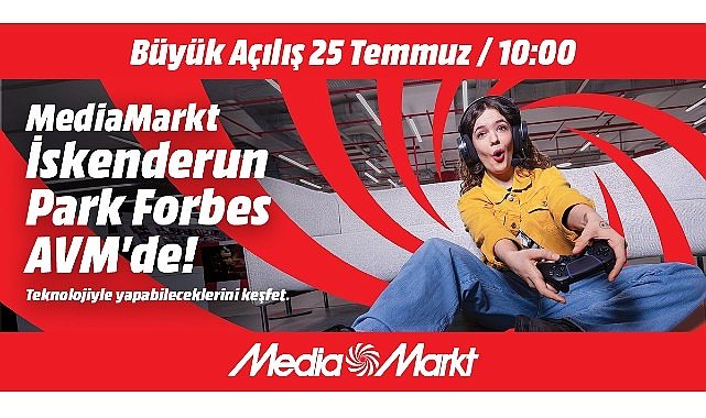 MediaMarkt yeni mağazasını İskenderun’da açıyor