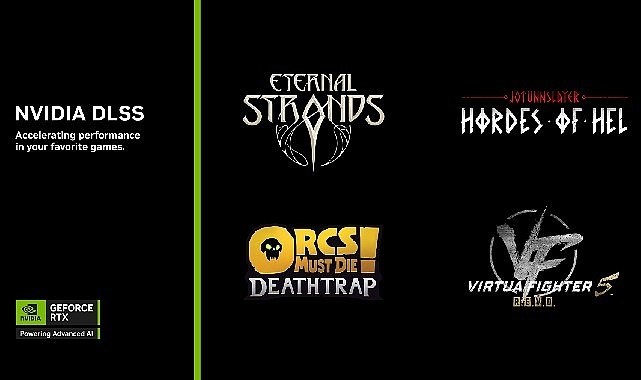  Eternal Strands, Orcs Must Die! Deathtrap, Virtua Fighter 5 R.E.V.O. ve Daha Fazlası DLSS Desteği Alıyor!